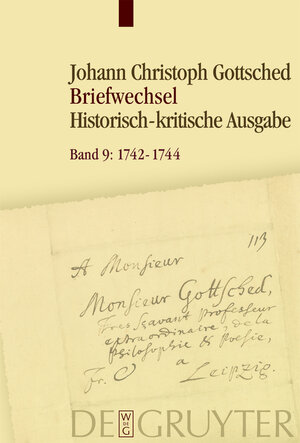 Buchcover Johann Christoph Gottsched: Briefwechsel / November 1742 - Februar 1744  | EAN 9783110428797 | ISBN 3-11-042879-2 | ISBN 978-3-11-042879-7
