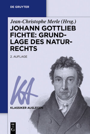 Buchcover Johann Gottlieb Fichte: Grundlage des Naturrechts  | EAN 9783110429329 | ISBN 3-11-042932-2 | ISBN 978-3-11-042932-9