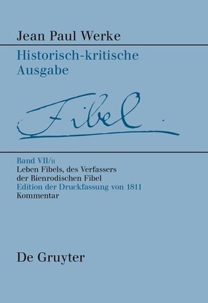 Buchcover Jean Paul: Werke / Leben Fibels, des Verfassers der Bienrodischen Fibel, 2  | EAN 9783110432091 | ISBN 3-11-043209-9 | ISBN 978-3-11-043209-1