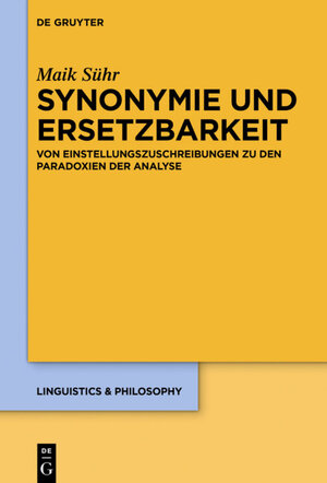 Buchcover Synonymie und Ersetzbarkeit | Maik Sühr | EAN 9783110432657 | ISBN 3-11-043265-X | ISBN 978-3-11-043265-7