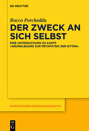 Buchcover Der Zweck an sich selbst | Rocco Porcheddu | EAN 9783110433654 | ISBN 3-11-043365-6 | ISBN 978-3-11-043365-4