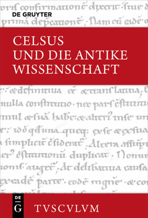 Buchcover Celsus und die antike Wissenschaft | Celsus | EAN 9783110434088 | ISBN 3-11-043408-3 | ISBN 978-3-11-043408-8