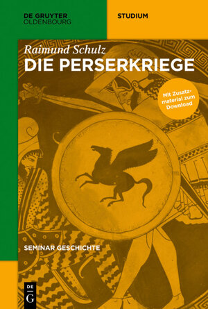 Buchcover Seminar Geschichte / Die Perserkriege | Raimund Schulz | EAN 9783110434866 | ISBN 3-11-043486-5 | ISBN 978-3-11-043486-6