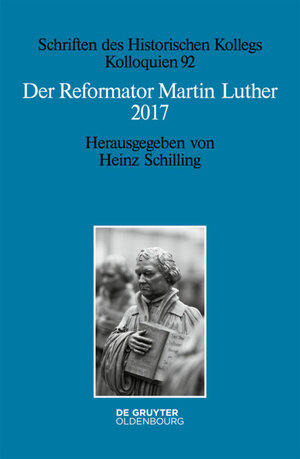 Buchcover Der Reformator Martin Luther 2017  | EAN 9783110435986 | ISBN 3-11-043598-5 | ISBN 978-3-11-043598-6