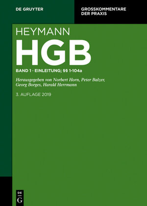 Buchcover Heymann-Handelsgesetzbuch (ohne Seerecht) / Erstes Buch. Einleitung; §§ 1-104a  | EAN 9783110438093 | ISBN 3-11-043809-7 | ISBN 978-3-11-043809-3