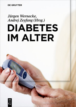 Buchcover Diabetes im Alter  | EAN 9783110441185 | ISBN 3-11-044118-7 | ISBN 978-3-11-044118-5