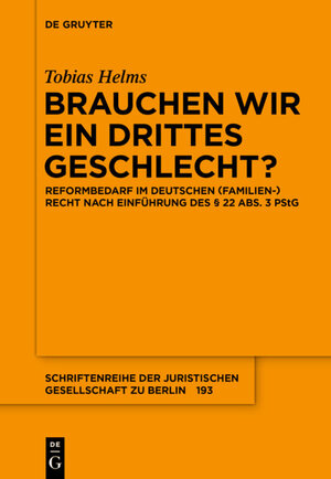 Buchcover Brauchen wir ein drittes Geschlecht? | Tobias Helms | EAN 9783110441819 | ISBN 3-11-044181-0 | ISBN 978-3-11-044181-9