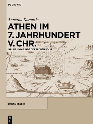 Buchcover Athen im 7. Jahrhundert v. Chr. | Annarita Doronzio | EAN 9783110445206 | ISBN 3-11-044520-4 | ISBN 978-3-11-044520-6