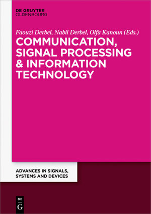 Buchcover Communication, Signal Processing & Information Technology | EAN 9783110446166 | ISBN 3-11-044616-2 | ISBN 978-3-11-044616-6