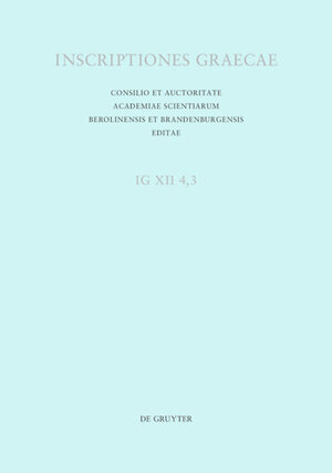 Buchcover Inscriptiones Graecae. Inscriptiones insularum maris Aegaei praeter... / Cos: Tituli sepulcrales urbani  | EAN 9783110451726 | ISBN 3-11-045172-7 | ISBN 978-3-11-045172-6