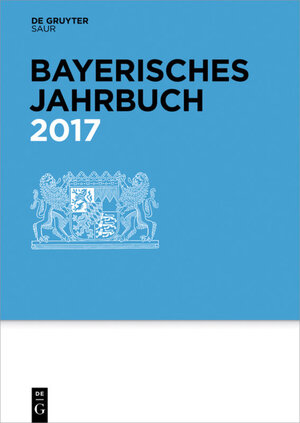 Buchcover Bayerisches Jahrbuch / 2017  | EAN 9783110452099 | ISBN 3-11-045209-X | ISBN 978-3-11-045209-9