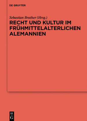 Buchcover Recht und Kultur im frühmittelalterlichen Alemannien  | EAN 9783110452945 | ISBN 3-11-045294-4 | ISBN 978-3-11-045294-5