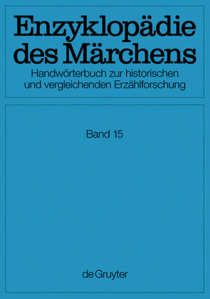 Buchcover Enzyklopädie des Märchens / Verzeichnisse, Register, Corrigenda  | EAN 9783110453188 | ISBN 3-11-045318-5 | ISBN 978-3-11-045318-8