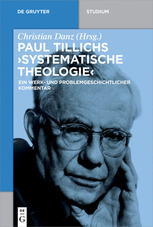 Buchcover Paul Tillichs "Systematische Theologie"  | EAN 9783110453225 | ISBN 3-11-045322-3 | ISBN 978-3-11-045322-5