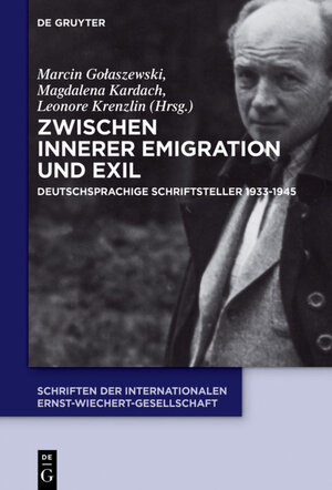 Buchcover Zwischen Innerer Emigration und Exil  | EAN 9783110454536 | ISBN 3-11-045453-X | ISBN 978-3-11-045453-6