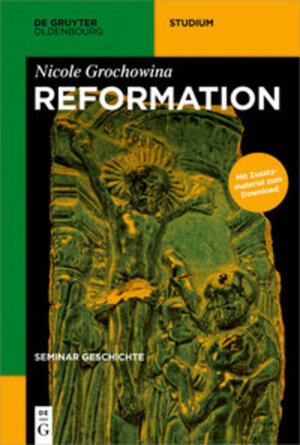 Buchcover Seminar Geschichte / Reformation | Nicole Grochowina | EAN 9783110454734 | ISBN 3-11-045473-4 | ISBN 978-3-11-045473-4
