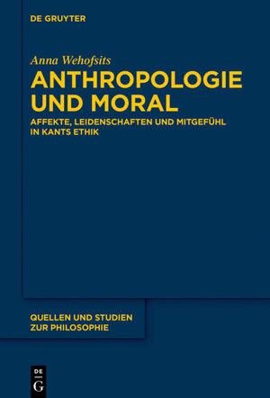 Buchcover Anthropologie und Moral | Anna Wehofsits | EAN 9783110455595 | ISBN 3-11-045559-5 | ISBN 978-3-11-045559-5