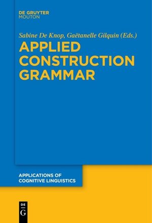 Buchcover Applied Construction Grammar  | EAN 9783110456189 | ISBN 3-11-045618-4 | ISBN 978-3-11-045618-9