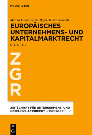 Buchcover Europäisches Unternehmens- und Kapitalmarktrecht | Marcus Lutter | EAN 9783110456332 | ISBN 3-11-045633-8 | ISBN 978-3-11-045633-2
