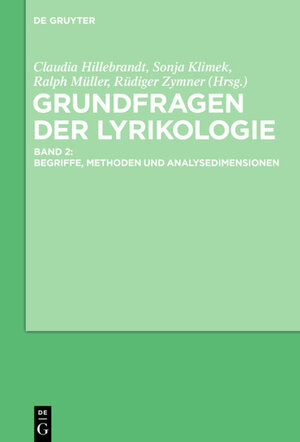 Buchcover Lyrikologie / Grundfragen der Lyrikologie 2  | EAN 9783110456875 | ISBN 3-11-045687-7 | ISBN 978-3-11-045687-5