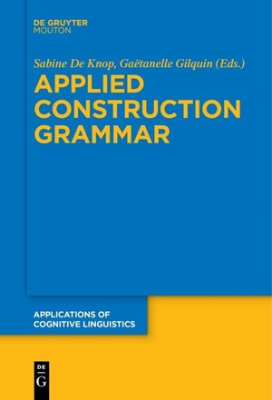 Buchcover Applied Construction Grammar  | EAN 9783110458268 | ISBN 3-11-045826-8 | ISBN 978-3-11-045826-8