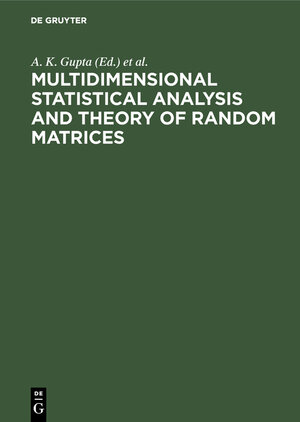 Buchcover Multidimensional Statistical Analysis and Theory of Random Matrices | EAN 9783110460360 | ISBN 3-11-046036-X | ISBN 978-3-11-046036-0