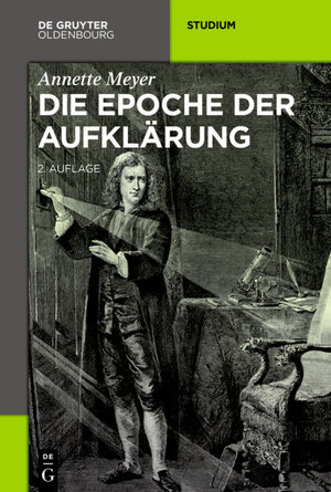 Buchcover Die Epoche der Aufklärung | Annette Meyer | EAN 9783110461336 | ISBN 3-11-046133-1 | ISBN 978-3-11-046133-6
