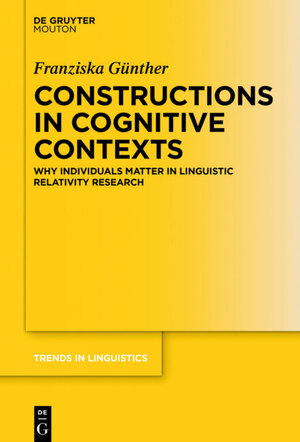 Buchcover Constructions in Cognitive Contexts | Franziska Günther | EAN 9783110461343 | ISBN 3-11-046134-X | ISBN 978-3-11-046134-3