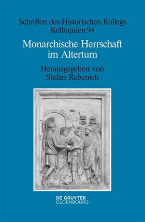 Buchcover Monarchische Herrschaft im Altertum  | EAN 9783110461459 | ISBN 3-11-046145-5 | ISBN 978-3-11-046145-9
