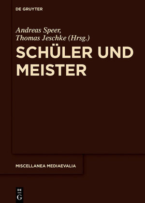 Buchcover Schüler und Meister  | EAN 9783110461466 | ISBN 3-11-046146-3 | ISBN 978-3-11-046146-6