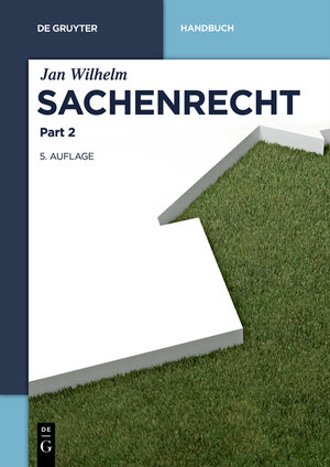 Buchcover Sachenrecht | Jan Wilhelm | EAN 9783110462210 | ISBN 3-11-046221-4 | ISBN 978-3-11-046221-0