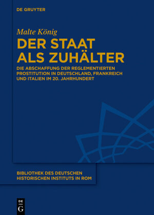 Buchcover Der Staat als Zuhälter | Malte König | EAN 9783110462333 | ISBN 3-11-046233-8 | ISBN 978-3-11-046233-3