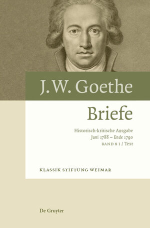 Buchcover Briefe 20. Juni 1788 – Ende 1790 | EAN 9783110466072 | ISBN 3-11-046607-4 | ISBN 978-3-11-046607-2