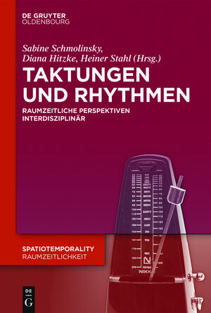 Buchcover Taktungen und Rhythmen  | EAN 9783110466607 | ISBN 3-11-046660-0 | ISBN 978-3-11-046660-7