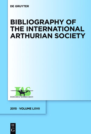 Buchcover Bibliography of the International Arthurian Society / (2015)  | EAN 9783110466904 | ISBN 3-11-046690-2 | ISBN 978-3-11-046690-4