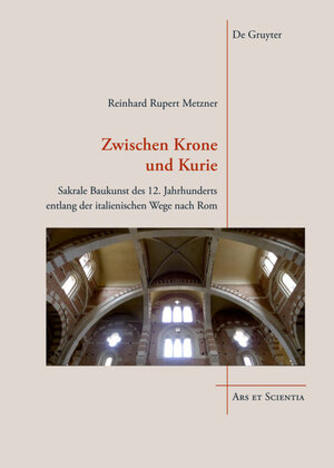 Buchcover Zwischen Krone und Kurie | Reinhard Rupert Metzner | EAN 9783110467024 | ISBN 3-11-046702-X | ISBN 978-3-11-046702-4