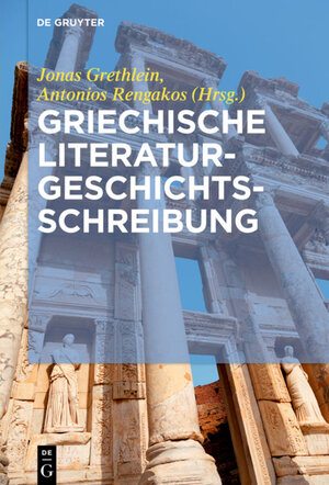 Buchcover Griechische Literaturgeschichtsschreibung  | EAN 9783110468144 | ISBN 3-11-046814-X | ISBN 978-3-11-046814-4