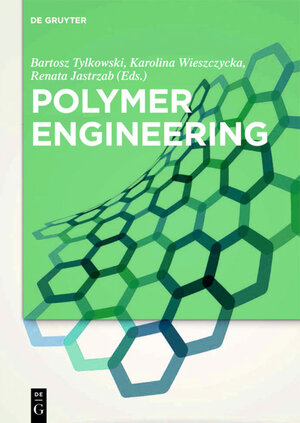 Buchcover Polymer Engineering | EAN 9783110468281 | ISBN 3-11-046828-X | ISBN 978-3-11-046828-1