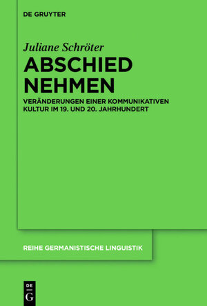 Buchcover Abschied nehmen | Juliane Schröter | EAN 9783110468557 | ISBN 3-11-046855-7 | ISBN 978-3-11-046855-7