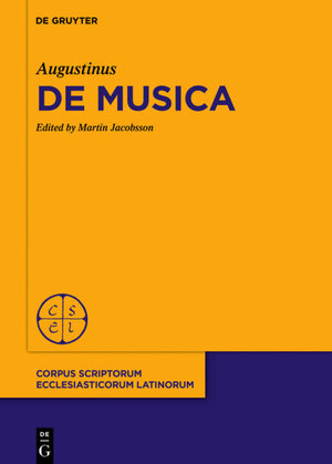Buchcover De Musica | Augustinus | EAN 9783110469653 | ISBN 3-11-046965-0 | ISBN 978-3-11-046965-3