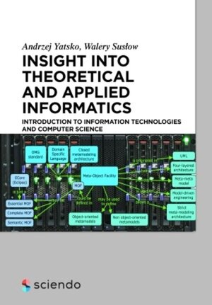 Buchcover Insight into Theoretical and Applied Informatics | Andrzej Yatsko | EAN 9783110469882 | ISBN 3-11-046988-X | ISBN 978-3-11-046988-2