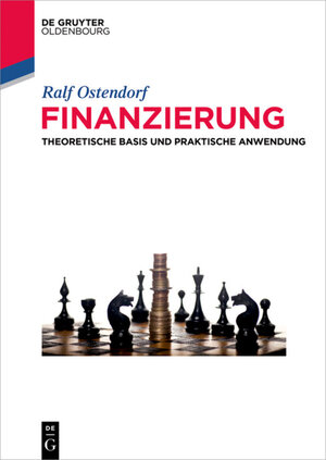 Buchcover Finanzierung | Ralf Ostendorf | EAN 9783110470765 | ISBN 3-11-047076-4 | ISBN 978-3-11-047076-5