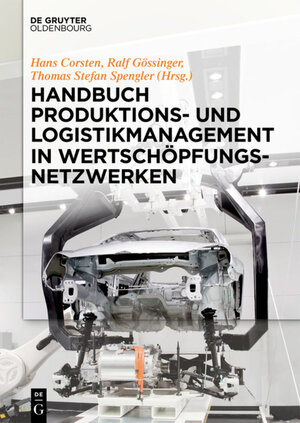 Buchcover Handbuch Produktions- und Logistikmanagement in Wertschöpfungsnetzwerken  | EAN 9783110471304 | ISBN 3-11-047130-2 | ISBN 978-3-11-047130-4