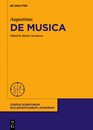 Buchcover De Musica | Augustinus | EAN 9783110471465 | ISBN 3-11-047146-9 | ISBN 978-3-11-047146-5