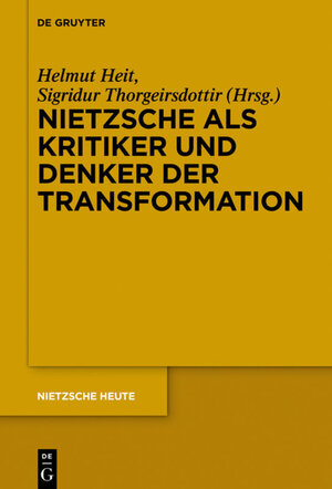 Buchcover Nietzsche als Kritiker und Denker der Transformation  | EAN 9783110472400 | ISBN 3-11-047240-6 | ISBN 978-3-11-047240-0