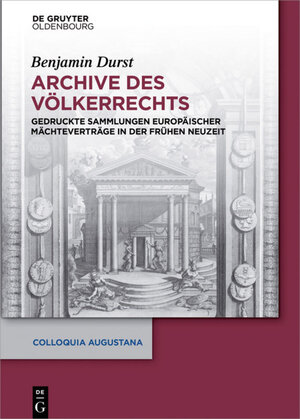 Buchcover Archive des Völkerrechts | Benjamin Durst | EAN 9783110472608 | ISBN 3-11-047260-0 | ISBN 978-3-11-047260-8