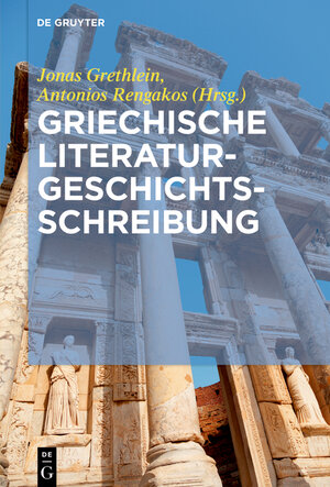 Buchcover Griechische Literaturgeschichtsschreibung  | EAN 9783110473124 | ISBN 3-11-047312-7 | ISBN 978-3-11-047312-4