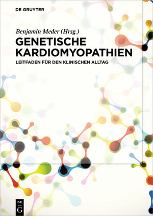 Buchcover Genetische Kardiomyopathien  | EAN 9783110473827 | ISBN 3-11-047382-8 | ISBN 978-3-11-047382-7