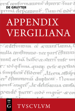 Buchcover Appendix Vergiliana | EAN 9783110473940 | ISBN 3-11-047394-1 | ISBN 978-3-11-047394-0
