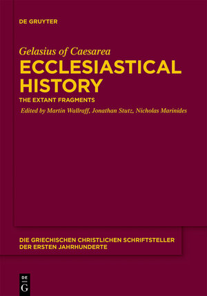 Buchcover Ecclesiastical History | Gelasius of Caesarea | EAN 9783110477085 | ISBN 3-11-047708-4 | ISBN 978-3-11-047708-5